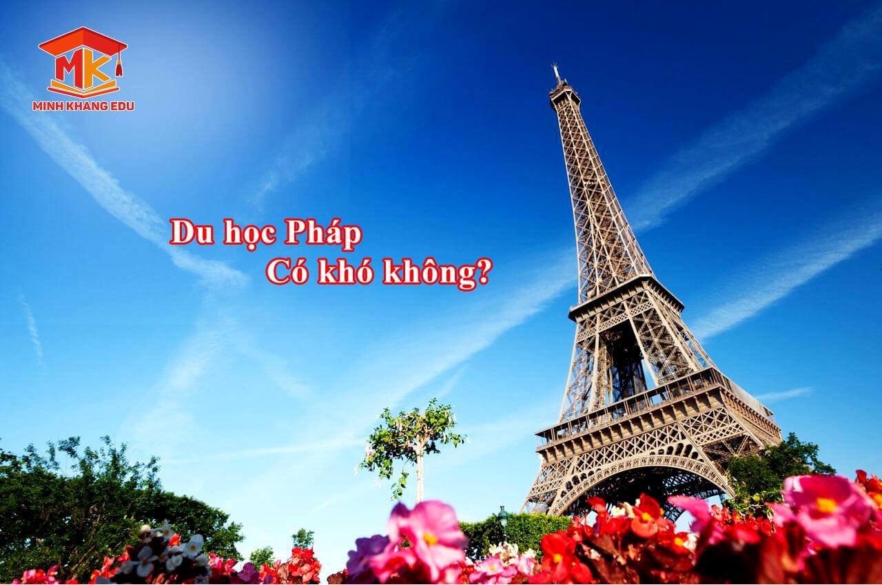 Du học Pháp có khó không?